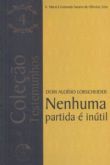 Nenhuma partida é inútil