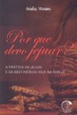 Por que devo jejuar?